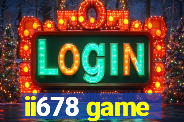 ii678 game